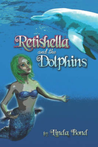 Cover of Retishella and the Dolphins