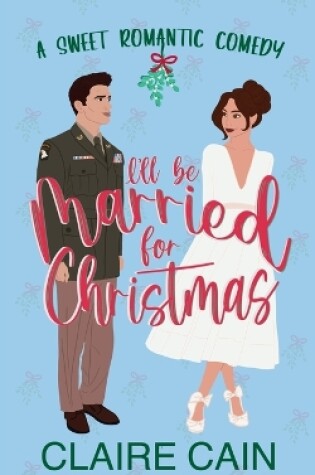 Cover of I'll Be Married for Christmas