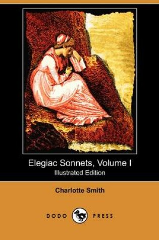 Cover of Elegiac Sonnets, Volume I (Illustrated Edition) (Dodo Press)