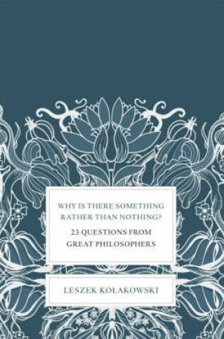 Cover of Why is There Something Rather Than Nothing?