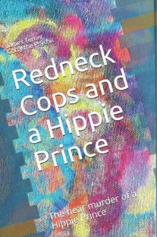 Cover of Redneck Cops and a Hippie