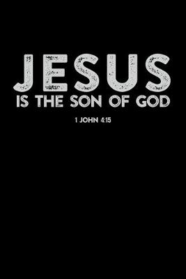 Book cover for Jesus Is the Son of God
