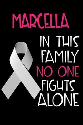 Book cover for MARCELLA In This Family No One Fights Alone