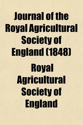 Book cover for Journal of the Royal Agricultural Society of England (Volume 9)
