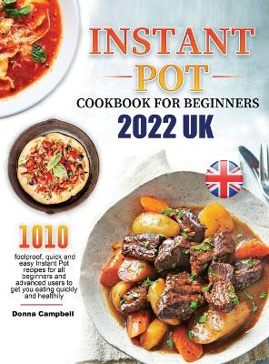 Book cover for Instant Pot Cookbook for Beginners 2022 UK