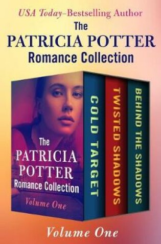 Cover of The Patricia Potter Romance Collection Volume One