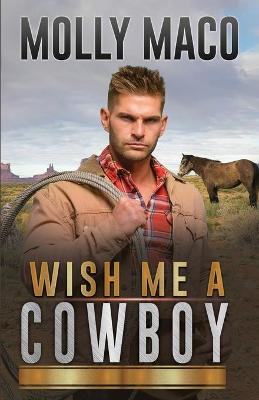 Book cover for Wish Me A Cowboy
