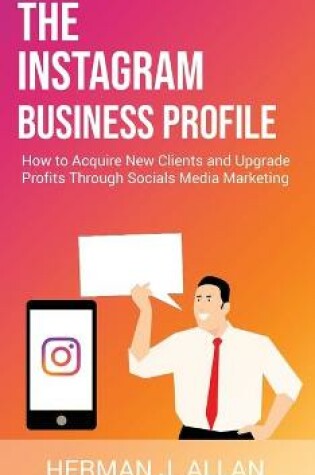 Cover of The Instagram Business Profile