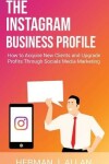 Book cover for The Instagram Business Profile