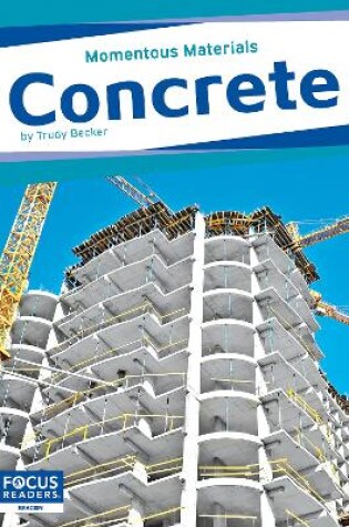 Cover of Momentous Materials: Concrete