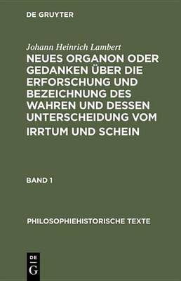 Book cover for Neues Organon Oder Gedanken UEber Die Erforschung Und Bezeichnung Des Wahren Und Dessen Unterscheidung Vom Irrtum Und Schein