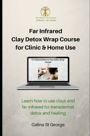 Cover of Far Infrared Clay Detox Wrap Course for Clinic & Home Use