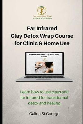 Cover of Far Infrared Clay Detox Wrap Course for Clinic & Home Use