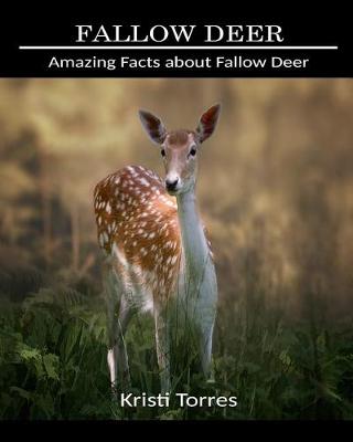 Book cover for Amazing Facts about Fallow Deer