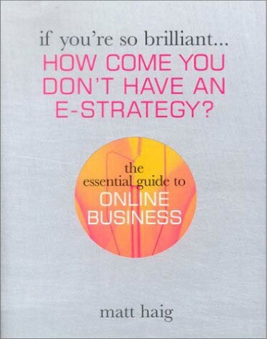 Book cover for How Come You Don't Have an E-Strategy?