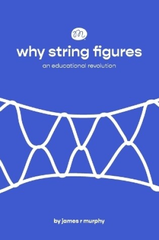 Cover of why string figures