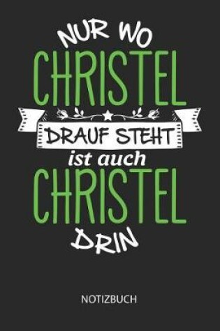 Cover of Nur wo Christel drauf steht - Notizbuch