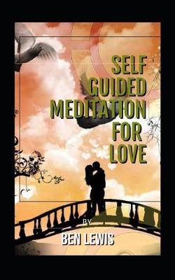 Book cover for Self Guided Meditation for Love