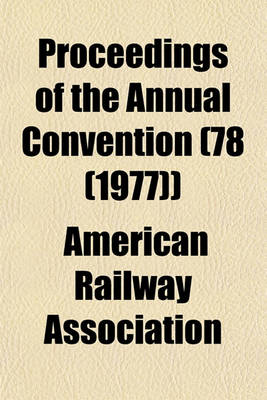 Book cover for Proceedings of the Annual Convention (78 (1977))