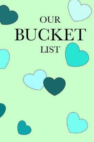 Cover of Our Bucket List