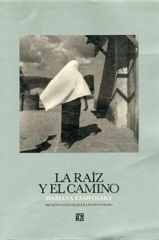 Cover of La Raiz y El Camino