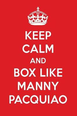 Book cover for Keep Calm and Play Like Manny Pacquiao