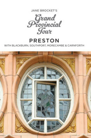 Cover of Jane Brocket's Grand Provincial Tour: Preston