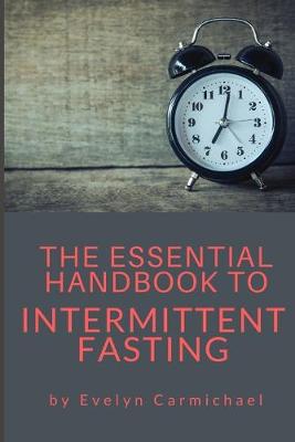 Book cover for The Essential Handbook to Intermittent Fasting