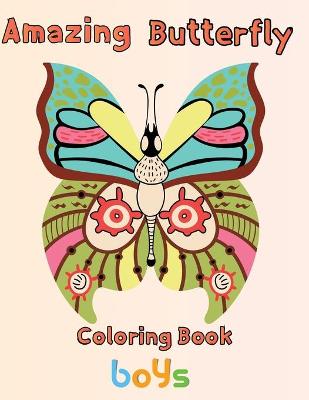 Book cover for Amazing Butterfly Coloring Book Boys