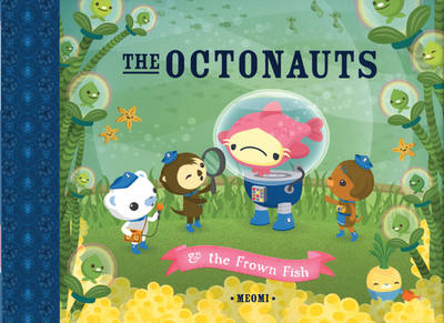 Cover of The Octonauts and the Frown Fish