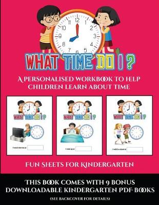 Book cover for Fun Sheets for Kindergarten (What time do I?)
