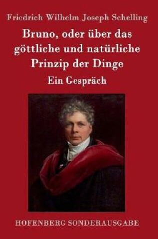 Cover of Bruno, oder uber das goettliche und naturliche Prinzip der Dinge