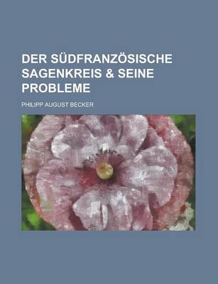 Book cover for Der Sudfranzosische Sagenkreis & Seine Probleme