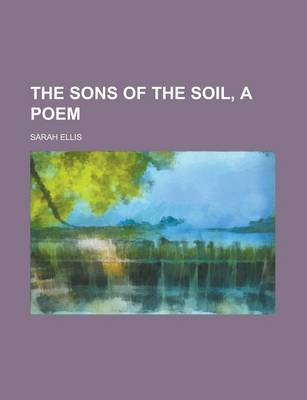 Book cover for The Sons of the Soil, a Poem