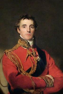 Book cover for Arthur Wellesley 1st Duke of Wellington Painted by Thomas Lawrence Rococo Journal