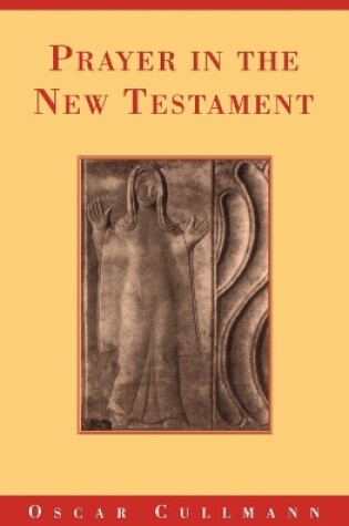 Cover of Prayer in the New Testament