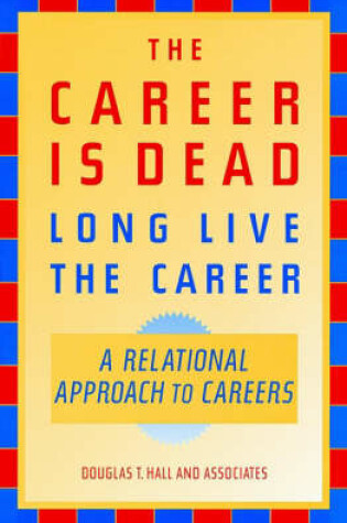Cover of The Career is Dead - Long Live the Career!