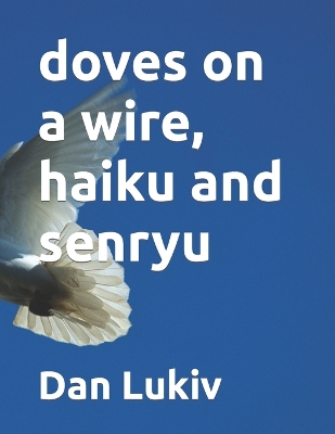 Book cover for doves on a wire, haiku and senryu