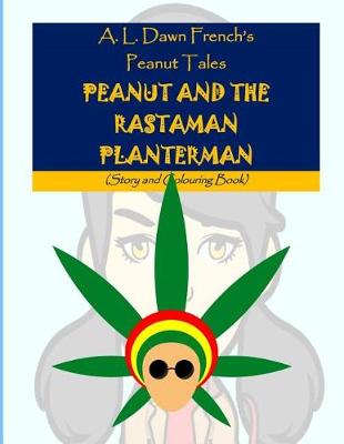 Book cover for Peanut and the Rastaman Planterman