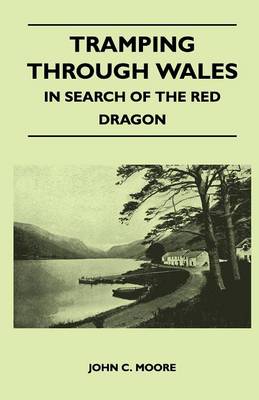 Book cover for Tramping Through Wales - In Search of the Red Dragon