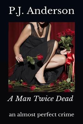 Book cover for A Man Twice Dead