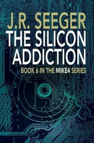 Cover of The Silicon Addiction