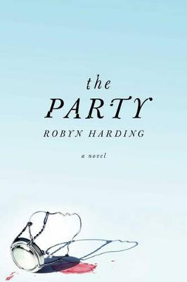 The Party by Robyn Harding