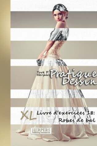 Cover of Pratique Dessin - XL Livre d'exercices 18