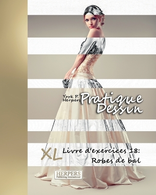 Cover of Pratique Dessin - XL Livre d'exercices 18