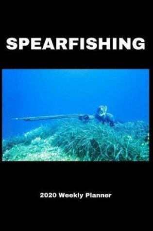 Cover of Spearfishing 2020 Weekly Planner