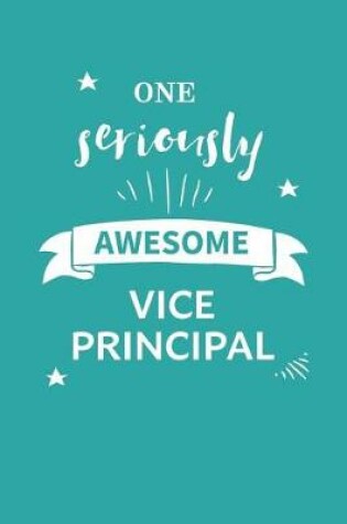 Cover of Awesome Vice Principal Notebook Blank Lined Gift Journal