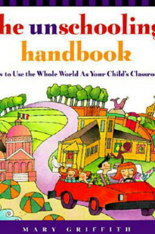 Cover of The Unschooling Handbook