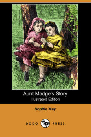 Cover of Aunt Madge's Story(Dodo Press)