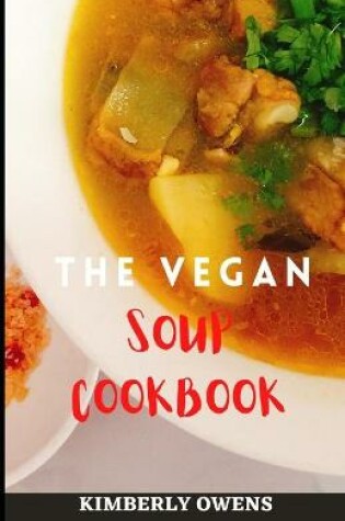 Cover of The Vegan Soup Cookbook